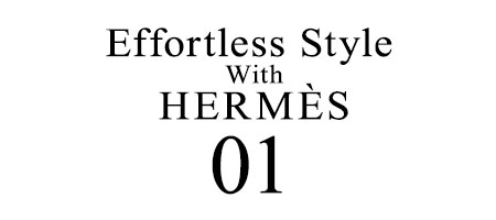 Effortless Style with HERMES 01